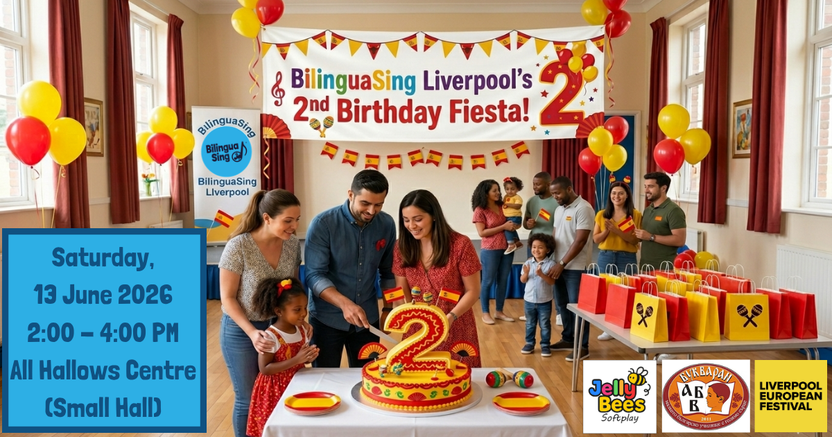 BilinguaSing Liverpool's 2nd Birthday Fiesta